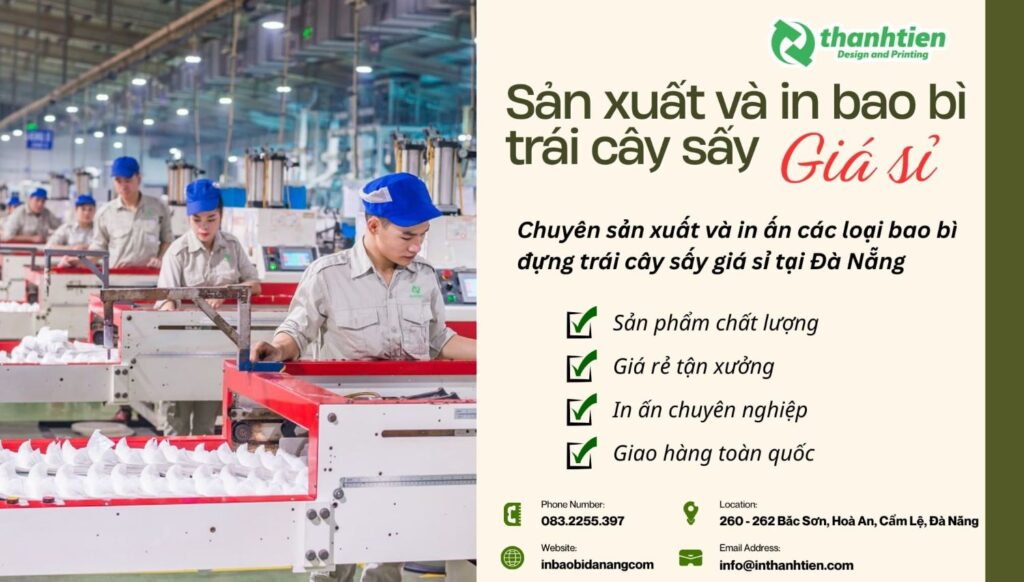 Xưởng sản xuất bao bì trái cây sấy giá rẻ tại Đà Nẵng